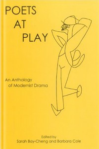 Poets at Play: An Anthology of Modernist Drama