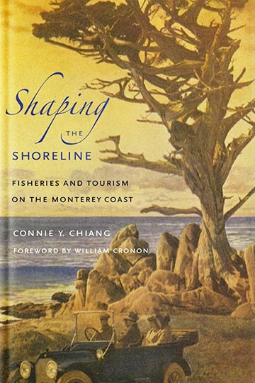 Shaping the Shoreline: Fisheries and Tourism on the Monterey Coast