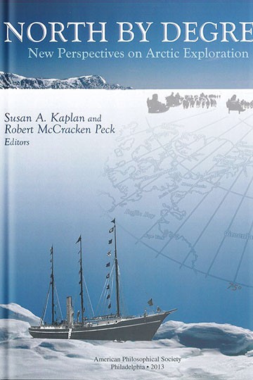 North by Degree: New Perspectives on Arctic Exploration