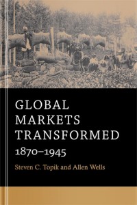 Global Markets Transformed: 1870-1945