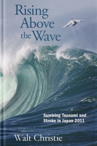 Rising Above the Wave: Surviving Tsunami and Stroke in Japan 2011