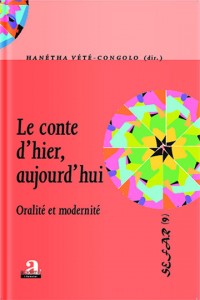 Conte D'hier, Aujourd'huis Oralité et modernité
