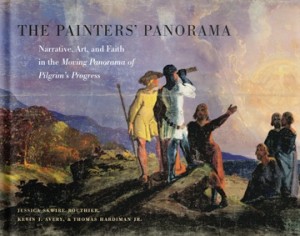 The Painter’s Panorama: Narrative, Art, and Faith in the Moving Panorama of Pilgrim’s Progress