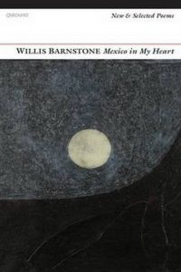 Mexico in my Heart by Willis Barnstone '48