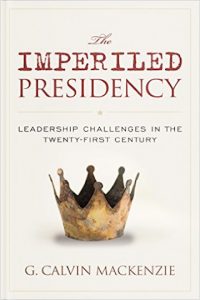 The Imperiled Presidency by G. Calvin Mackenzie '63