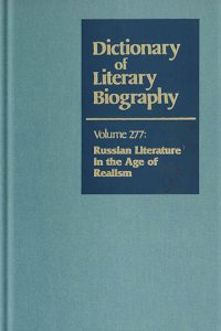 Dictionary of Literary Biography: Russian Literature in the Age of Realism