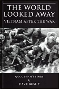 The World Look Away: Vietnam After the War