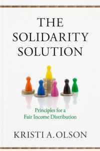 The Solidarity Solution: Principles for a Fair Income Distribution