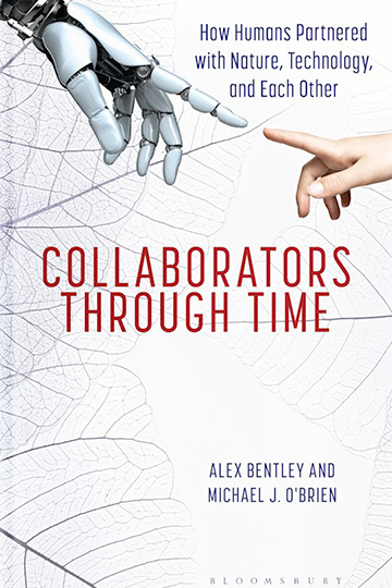 Collaborators through Time: How Humans Partnered with Nature, Technology, and Each Other